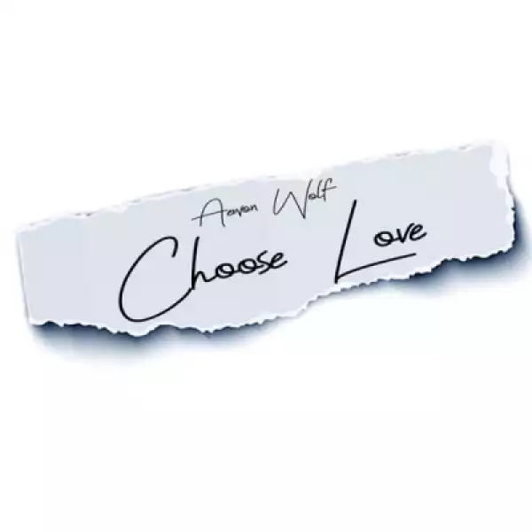 Aewon Wolf - Choose Love (Outro)